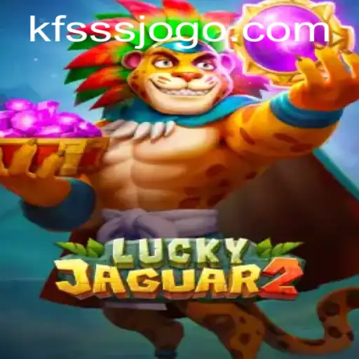 Exploring the Thrills of Luckyjaguar2: An In-Depth Guide to the Game and KFSSS Strategy